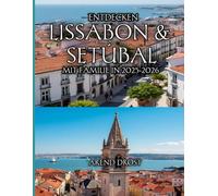 Entdecken Lissabon & Setúbal mit Familie in 2025-2026