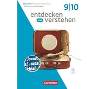 Entdecken und verstehen - Geschichtsbuch - Differenzierende Ausgabe Berlin/Brandenburg - Ausgabe ab 2025 - 9./10. Schuljahr: Schulbuch - Mit digitalen Medien
