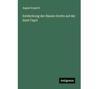 Entdeckung der Blauen Grotte auf der Insel Capri