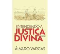 Entendendo A Justiça Divina (ebook)
