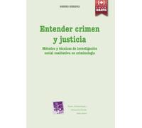 Entender Crimen y Justicia (Criminología y Educación Social)