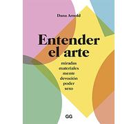 Entender El Arte (SIN COLECCION)