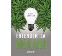 Entender La Marihuana