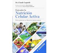 Entender la Nutrición Celular Activa, 3a Edición