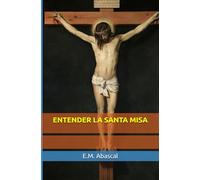 Entender la Santa Misa