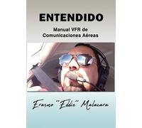 ENTENDIDO: Manual VFR de comunicaciones aéreas.