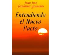 Entendiendo el Nuevo Pacto