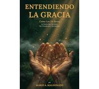 Entendiendo La Gracia: Como Los De Berea