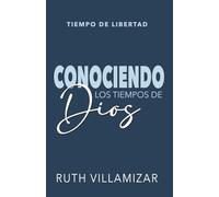 Entendiendo los Tiempos de Dios: Tiempo de Libertad