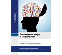 Entendiendo mejor a las personas: Olvídese de la motivación ... ¡Céntrese en el compromiso productivo!