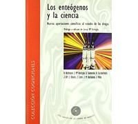 Enteogenos y la ciencia, los: Nuevas Aportaciones Cientificas Al Estudio de Las Drogas: 8 (COGNICIONES)