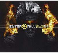 Enter And Fall - Breaking Out