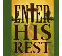 Enter His Rest