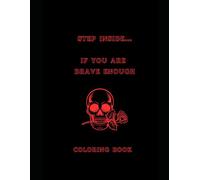 Enter if you Dare: A Gothic Coloring Adventure: Adult Coloring Book