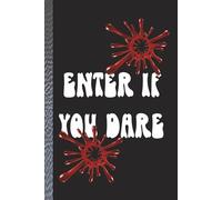 Enter if you Dare: Halloween Notebook | 500 Page College Ruled Journal | 6 × 9 inch portable format | Spooky Writing Gift for Kids, Teens, Adults, and Seniors