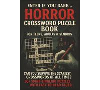 Enter If You Dare Horror Crossword Puzzle Book: Spine Chilling & Easy To Read Puzzles About Haunted Houses, Monsters, Ghosts, Films & More | 50+ ... Fans, Vacations, Holidays & Relaxation