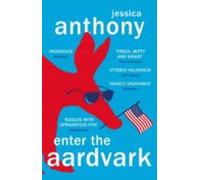 Enter The Aardvark : Deliciously Astute Fresh And Terminally Fu Nny