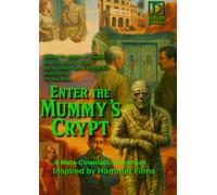 Enter the Mummy's Crypt: A Hammer-Style Storybook of Egyptology, Obsession and Occult Resurrection (DaVan Pictures Cinematic Storybooks)