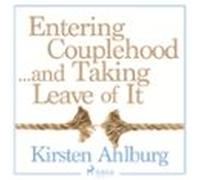 Entering Couplehood...and Taking Leave Of It (audiolibro)