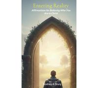 Entering Reality: Affirmations for Believing Who You Are in Christ