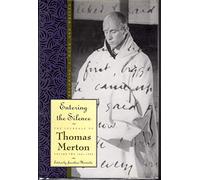 Entering the Silence (Journal of Thomas Merton)