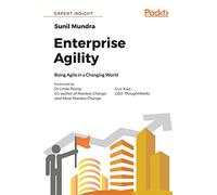 Enterprise Agility: Being Agile in a Changing World
