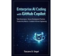 Enterprise AI Coding with GitHub Copilot: Team Governance, Secure Development Practices, Productivity Metrics, and Scalable AI-Driven Engineering. ... Software Engineering with GitHub Copilot)