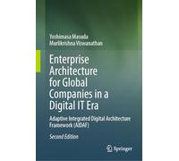Enterprise Architecture for Global Companies in a Digital IT Era: Adaptive Integrated Digital Architecture Framework (AIDAF)