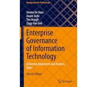 Enterprise Governance of Information Technology: Achieving Alignment and Business Value (Management for Professionals)