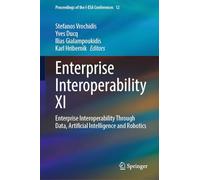 Enterprise Interoperability XI: Enterprise Interoperability Through Data, Artificial Intelligence and Robotics: 12 (Proceedings of the I-ESA Conferences, 12)