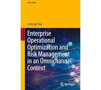 Enterprise Operational Optimization and Risk Management in an Omnichannel Context (AI for Risks)