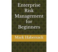 Enterprise Risk Management for Beginners