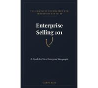 Enterprise Selling 101: The Complete Foundation for Enterprise B2B Sales