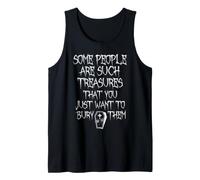 Enterrar a Algunas Personas Humor gótico morboso Oscuro Camiseta sin Mangas