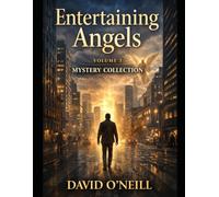 Entertaining Angels Volume 3: Mystery Collection