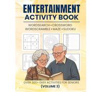 Entertainment Mixed Activity Book Volume 3: A Large Print Mixed Activity Book Packed with Mazes, Crosswords, Word Searches, Word Scrambles and Sudoku for seniors