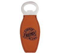 Enthoozies Coffee and Friends are the Perfect Blend - Abridor de botellas magnético grabado con láser de cuero crudo, 1.75 x 4.75 pulgadas