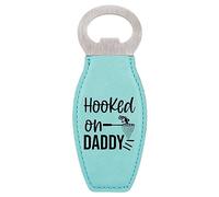 Enthoozies LaKe Life Hooked on Daddy - Abridor de botellas magnético grabado con láser, color verde azulado, 4,5 x 11,9 cm