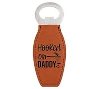 Enthoozies LaKe Life Hooked on Daddy - Abridor de botellas magnético grabado con láser de cuero crudo, 4,5 x 11,9 cm