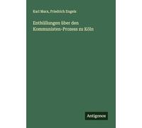 Enthüllungen über den Kommunisten-Prozess zu Köln