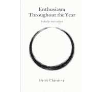 Enthusiasm Throughout the Year: A daily invitation