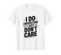 Entiendo Que no me Importa el Humor sarcástico Camiseta