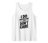 Entiendo Que no me Importa el Humor sarcástico Camiseta sin Mangas