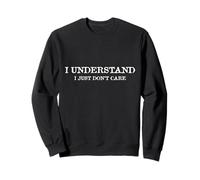 Entiendo que simplemente no me importa dicho sarcástico divertido Sudadera