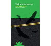 Entierre a sus muertos (NOVELA)
