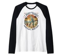 Entierro Cosas Que Tal Vez Plantas Personas, Jardinero Divertido Skelteon Camiseta Manga Raglan