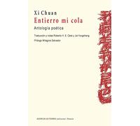 Entierro Mi Cola: Antología Poética: 0 (Poesía)