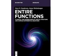 Entire Functions: Classical and Modern Results, Special Functions and Complex Differential Equations (De Gruyter Textbook)