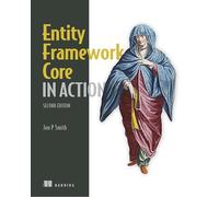 Entity Framework Core in Action, 2E