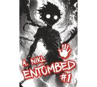Entombed (Book #1): A Cultivation Progression Fantasy Series